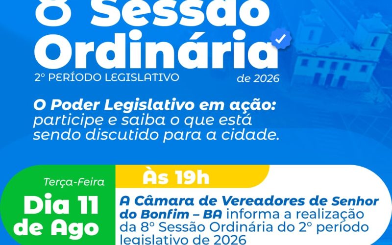 Sessão da Câmara Municipal de Senhor do Bonfim. 11/08/2026