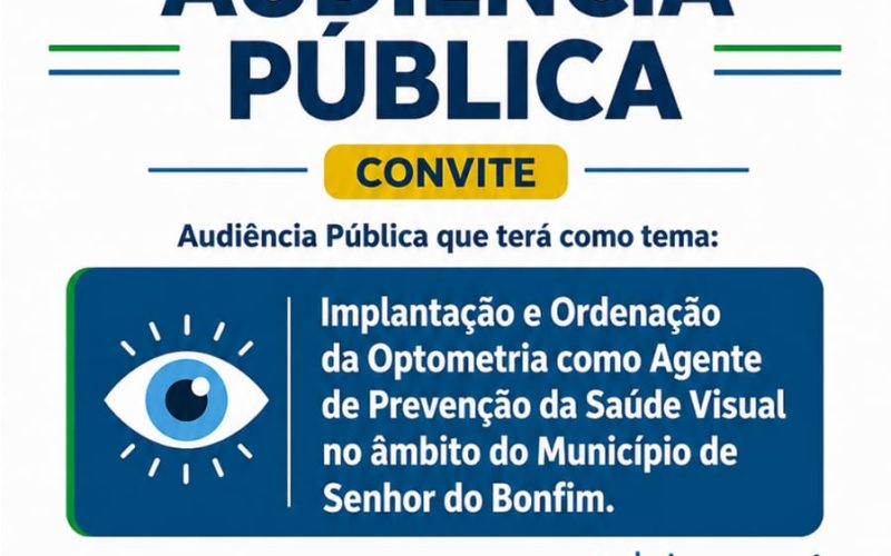 Câmara de Senhor do Bonfim debate implantação e regulamentação da Optometria em Audiência Pública nesta terça-feira