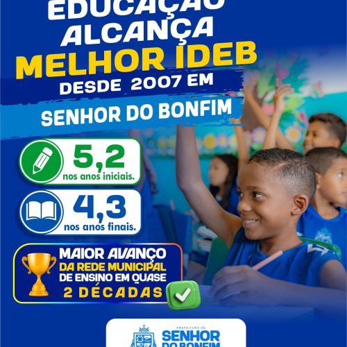 Senhor do Bonfim conquista maior avanço no IDEB desde 2007