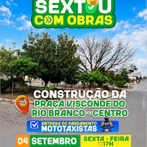 HOJE* tem *Sextou com Obras* em Senhor do Bonfim!